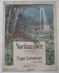 Sattelmair, Eugen  Nachtzauber (Salonstck fr Pianoforte Op. 57) 