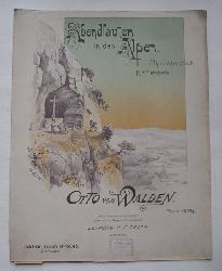 von Walden, Otto  Abendluten in den Alpen Op. 25 (Charakterstck fr Pianoforte) 