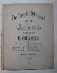 Wagner, Richard  Der Ring des Nibelungen No. 2: Die Walkre (Fantasiestcke fr das Pianoforte von H. Cramer zu 2 Hnden) 