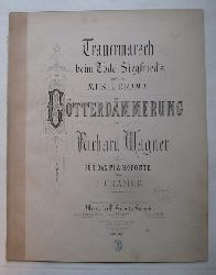 Wagner, Richard  Trauermarsch beim Tode Siegfried`s aus dem Musik-Drama Gtterdmmerung" (fr das Pianoforte von H. Cramer 