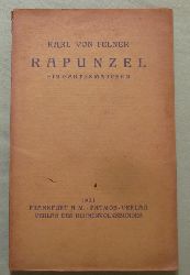 Felner, Karl von  Rapunzel (Ein Gartenmrchen) 