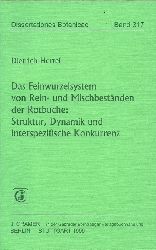 Hertel, Dietrich  Das Feinwurzelsystem von Rein- und Mischbestnden der Rotbuche (Struktur, Dynamik und interspezifische Konkurrenz) 