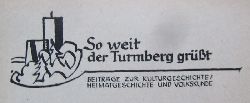 Schneider, Ernst  Zeichen der Gastlichkeit (ber die Bedeutung unserer Gasthausnamen) (Beitrge zur Kulturgeschichte / Heimatgeschichte und Volkskunde) 