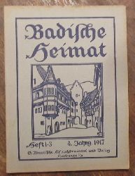 Wingenroth, M. (Hg.)  Badische Heimat. Heft 1-3, 1917 (Zeitschrift fr Volkskunde, lndliche Wohlfahrtspflege, Heimat- und Denkmalschutz) 