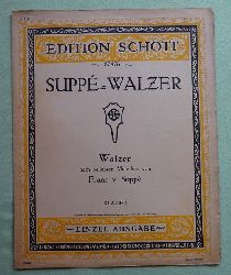 Supp, Franz von  Supp-Walzer (Walzer nach beliebten Melodien v. Franz v. Supp) 