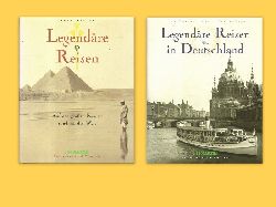 Walter, Marc; Alain Rustenholz und Sabine Arqué  2 Titel / 1. Legendäre Reisen (Auf den großen Routen rund um die Welt) 
