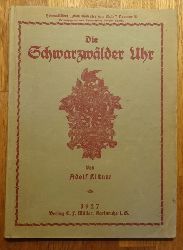 Kistner, Adolf  Die Schwarzwlder Uhr 