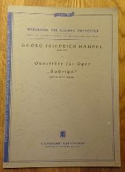 Hndel, Georg Friedrich  Ouvertre zur Oper "Rodrigo" (Suite fr kleines Orchester) 