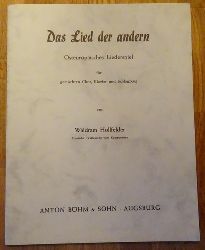 Hollfelder, Waldram  Das Lied der andern (Osteuropisches Liederspiel fr gemischten Chor, Klavier und Schlagzeug) 