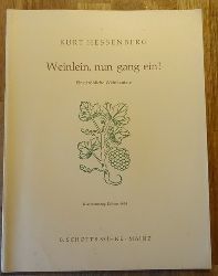 Hessenberg, Kurt  Weinlein, nun gang ein ! (Eine frhliche Weinkantate, Klavierauszug fr Mnnerchor, Tenor-Solo und kleines Orchester, Opus 72) 