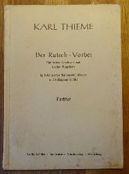 Thieme, Karl  Der Rutsch-Vorbei (Fnf heitere Madrigale nach Joachim Ringelnatz fr Mnnerchor (Baritonsolo), Klavier und Schlagzeug (ad lib.; Partitur) 