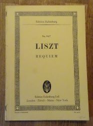 Liszt, Franz  Requiem fr Mnnerstimmen, Soli und Chor mit Begleitung der Orgel...; Hg. Gbor Darvas) 