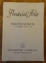 Feld, Jindrich  Inventionen fr gemischten Chor 