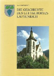 Pillin, Hans-Martin  Die Geschichte des Luftkurortes Lautenbach (Band 1: Von den Anfngen bis zum Ende des Ersten Weltkrieges) 