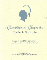 Laudenberg, Beate (Hg.)  Gemtlichste Gesprche (Goethe in Karlsruhe; Festschrift zum 50jhrigen Bestehen der Goethe-Gesellschaft in Karlsruhe) 