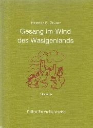 Gruber, Heinrich R.  Gesang im Wind des Wasigenlands (Sonette) 