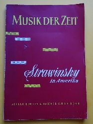 Lindlar, Heinrich (Hg.)  Strawinsky in Amerika (Das Kompositorische Werk Von 1939 bis 1955) 