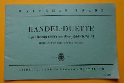 Twarz, Waldemar  Hndel-Duette (9 zweistimmige Stcke von Georg Friedrich Hndel fr 2 Violinen (1. Lage) bearbeitet und bezeichnet) 