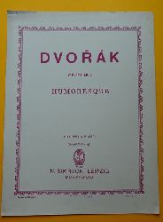 Dvorak, Antonin  Humoresque Op. 101 No. 7 (Violino & Piano; August Wilhelm) 