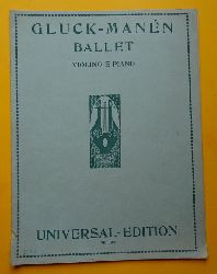 Gluck, Christoph Willibald und Joan Manen  Ballet (Violino e Piano) 