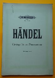 Hndel, Georg Friedrich  Dreissig Gesnge fr eine Frauenstimme aus Opern und Oratorien (ausgew. und mit Klavierbegleitung hg. von Herman Roth) 