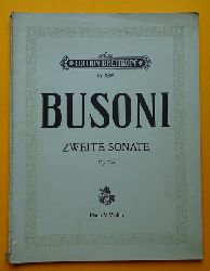Busoni, Ferruccio  Zweite Sonate Op 36a (Piano & Violine) 