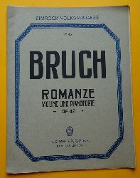 Bruch, Max  Romanze Op. 42, A Moll (Fr Violine, mit Begleitung des Pianoforte) 