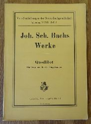 Bach, Johann Sebastian  Werke: Quodlibet (Ein Fragment fr vier Singstimmen mit Generalba; erstmals verff. v. Max Schneider) 