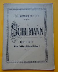 Schumann, Robert  Quintett Opus 44 (Fr Pianoforte, 2 Violinen, Viola und Violoncell) 