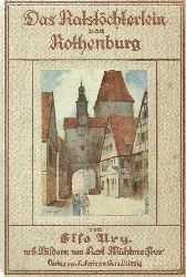 Ury, Else  Das Ratstchterlein von Rothenburg (Eine Erzhlung fr junge Mdchen) 