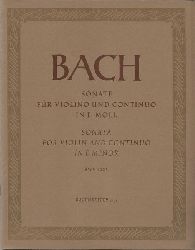 Bach, Johann Sebastian  Sonate fr Violino und Continuo in E-moll / Sonata for Violin and Continuo in E minor BWV 1023 (Hg. Gnter Hausswald) 