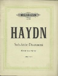Haydn, Joseph  Sechs leichte Divertimenti fur Klavier zu 2 Handen (hg. v. Carl Adolf Marttienssen 