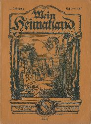 Busse (Hg.), H.E.  Mein Heimatland, Heft 3-6 / 1917 (Badische Bltter fr Volkskunde, lndliche Wohlfahrtspflege, Heimatschutz und Denkmalschutz) 