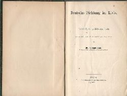 Imelmann, J. Dr.  Deutsche Dichtung im Liede (Gedichte literaturgeschichtlichen Inhalts gesammelt und mit Anmerkungen begleitet) 