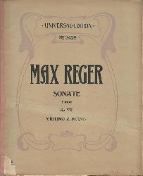 Reger, Max  Sonate E moll. Op. 122. Ausgabe fr Violine und Klavier 