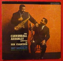 The Cannonball Adderley Quintet, featuring Nat Adderley  In San Francisco (Recorded Live at the Jazz Workshop 