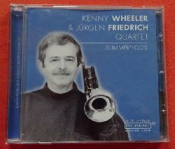 Wheeler, Kenny und Jrgen (Quartet) Friedrich  Summerflood 