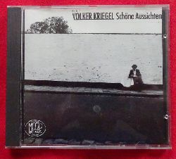 Kriegel, Volker  Schne Aussichten (CD) 