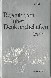 Groll, Karl  Regenbogen ber Denklandschaften (Betrachtungen, Gedichte) 