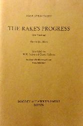 Stravinsky, Igor  The Rake s Progress (Der Wstling) (Oper in drei Akten. Eine Fabel von W. H. Auden und Chester Kallman. Ins Deutsche bertragen von Fritz Schrder) 