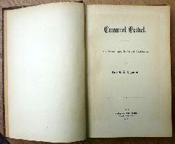 Litzmann, Carl C.T.  Emanuel Geibel (Aus Erinnerungen, Briefen und Tagebchern) 