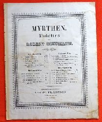 Schumann, Robert  Myrthen Op. 25 (Liederkreis. Heft 2 No. 8 Talismane von Gthe) 