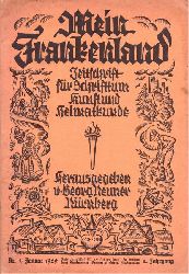 Neuner, Georg (Hg.)  Mein Frankenland. 2. Jg. Nr. 1 Januar 1929 (Zeitschrift fr Schrifttum. Kunst und Heimatkunde) 