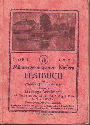 Presseausschu (Hg.)  1851-1926. Mnnergesangsverein Niefern (Festbuch zur 75jhrigen Jubelfeier verbunden mit Gesangs-Wettstreit und Gautag am 31. Juli, 1. und 2. August 1926 zu Niefern (Baden) 