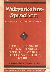 Jacobi, Hans  Weltverkehrs-Sprachen 1. Jahrgang No. 1, Oktober 1934 (Spiegel von Handel und Wandel. Nationenkundliche Unterweisung, Unterhaltung und Belehrung in 8 Sprachen) 