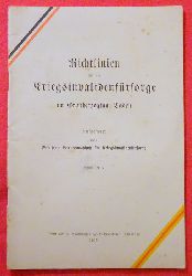 ohne Autor  Richtlinien fr die Kriegsinvalidenfrsorge im Groherzogtum Baden (Aufgestellt vom Badischen Landesausschu fr Kriegsinvalidenfrsorge. April 1915) 