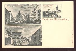   Ansichtskarte AK Gru aus Alt-Augsburg (3 Motive. Das Siegelhau, Ggglinger Thrlin, Das Zeughau und Grfl. Fuggeriche Hau) 
