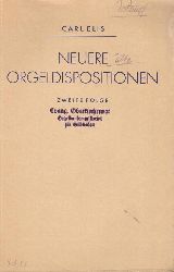 Elis, Carl  Neuere Orgeldispositionen. Zweite Folge 