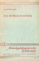 Bresgen, Cesar  Die Improvisation 