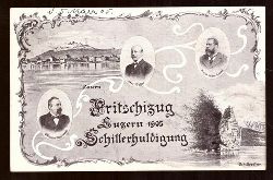   Ansichtskarte AK Fritschizug Luzern 1905. Schillerhuldigung (Abb. u.a. Melchior Schrrmann, Hans Pfyffer, Arnold Huber-Bassard) 